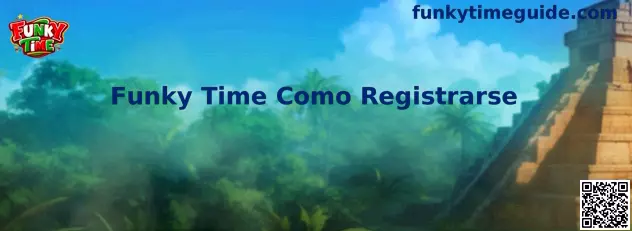 Guía de registro para la plataforma Funky Time