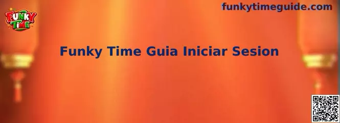 Funky Time Guía Iniciar Sesión