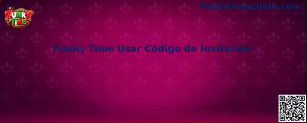 Funky Time Usar Código de Invitación